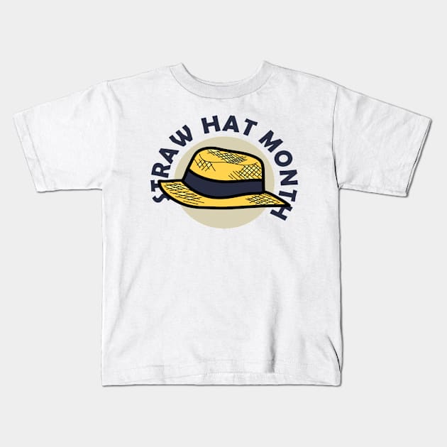 April - Straw Hat Month Kids T-Shirt by fistfulofwisdom